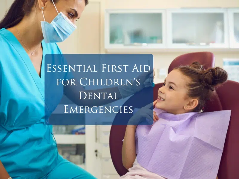 Essential First Aid for Children's Dental Emergencies